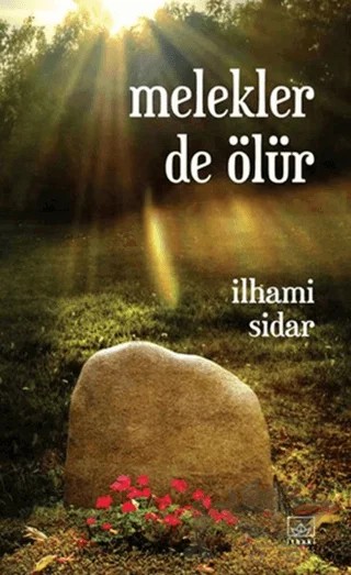 Melekler de Ölür – İlhami Sidar – İthaki Yayınları kitap kapağı