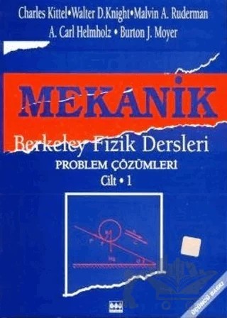 Mekanik (Problem Çözümleri) -1 – Charles Kittel, Walter D. Knight, Malvin A. Ruderman, A. Carl Helmholz, Burton J. Moyer – Bilim Yayınevi kitap kapağı