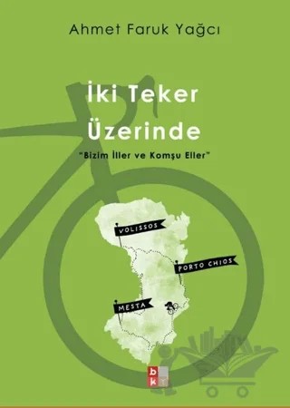 İki Teker Üzerinde – Ahmet Faruk Yağcı – Babıali Kültür Yayıncılığı kitap kapağı