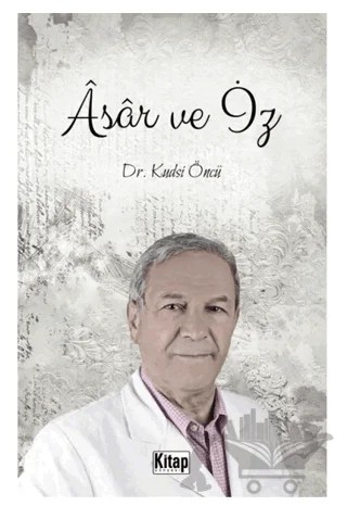 Asar ve İz – Kudsi Öncü – Kitap Dünyası Yayınları kitap kapağı