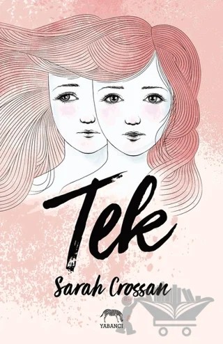 Tek – Sarah Crossan – Yabancı Yayınları kitap kapağı