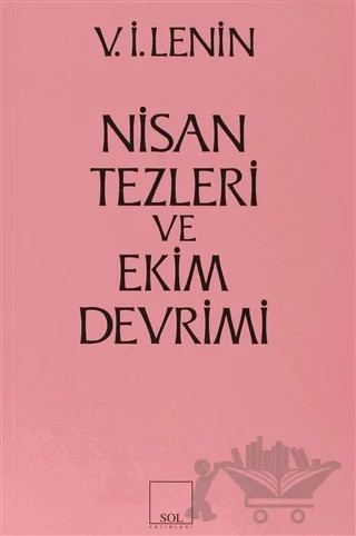 Nisan Tezleri ve Ekim Devrimi – Vladimir Ilyiç Lenin – Sol ve Onur Yayınları kitap kapağı