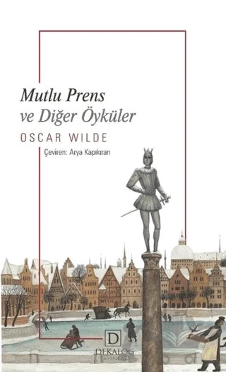 Mutlu Prens ve Diğer Öyküler – Oscar Wılde – Dekalog Yayınları kitap kapağı