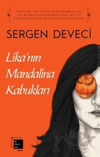Lika'nın Mandalina Kabukları – Sergen Deveci – Dimensio Yayınları kitap kapağı