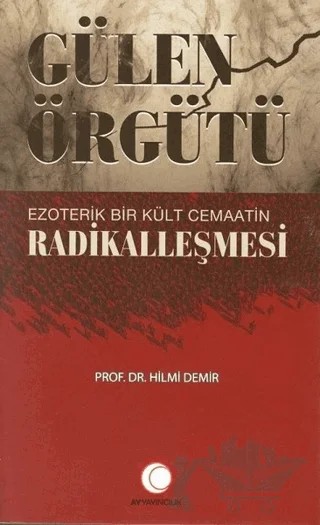 Gülen Örgütü – Hilmi Demir – Ay Yayıncılık kitap kapağı