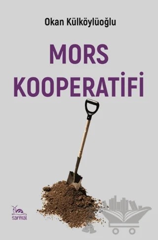 Mors Kooperatifi – Okan Külköylüoğlu – Sarmal Kitabevi kitap kapağı