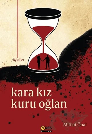 Kara Kız Kuru Oğlan – Mithat Önal – Ares Yayınları kitap kapağı