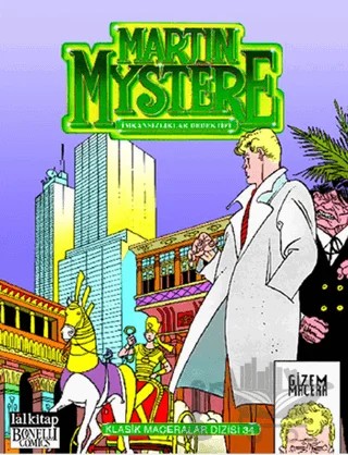Martin Mystere Klasik Maceralar Dizisi 34 – Alfredo Castelli, Michelangelo La Neve – Lal Kitap kitap kapağı