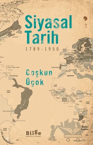 Siyasal Tarih - (1789-1950) – Coşkun Üçok – Bilge Kültür Sanat kitap kapağı