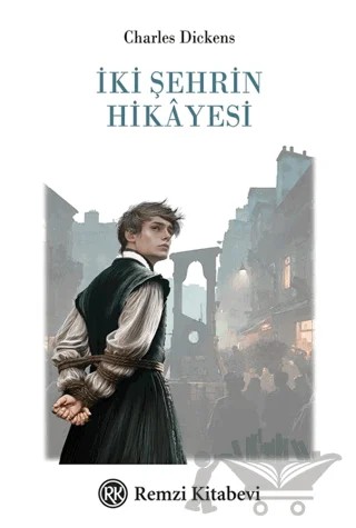İki Şehrin Hikâyesi – Charles Dickens – Remzi Kitabevi kitap kapağı