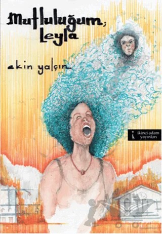 Mutluluğum, Leyla – Ekin Yalçın – İkinci Adam Yayınları kitap kapağı