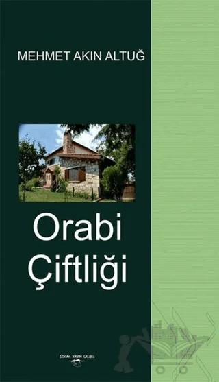 Orabi Çiftliği – Mehmet Akın Altuğ – Sokak Kitapları Yayınları kitap kapağı