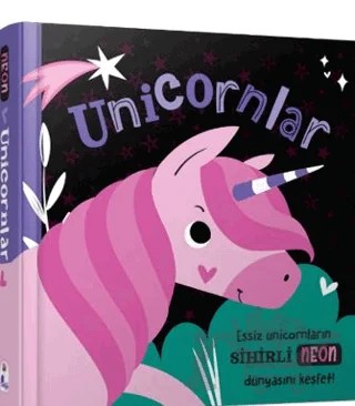 Unicornlar – Neon Renkler – Kolektif – İndigo Çocuk kitap kapağı