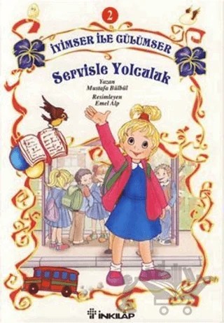 İyimser ile Gülümser 2 Servisle Yolculuk – Mustafa Bülbül – İnkılap Kitabevi kitap kapağı
