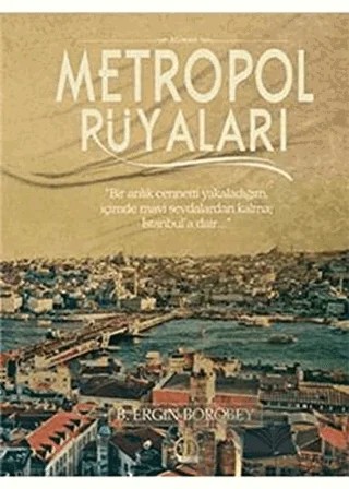 Metropol Rüyaları – B. Ergin Borobey – Yason Yayıncılık kitap kapağı