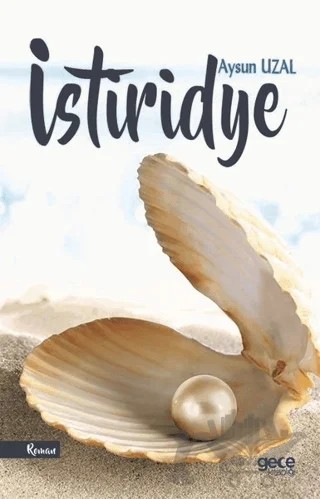 İstiridye – Aysun Uzal – Gece Kitaplığı kitap kapağı