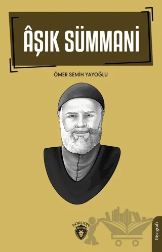 Aşık Sümmani – Ömer Semih Yayoğlu – Dorlion Yayınları kitap kapağı