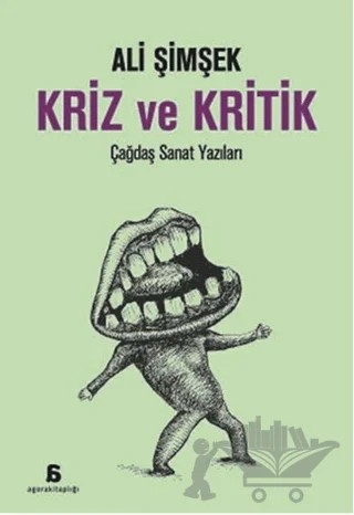 Kriz ve Kritik – Ali Şimşek – Agora Kitaplığı kitap kapağı