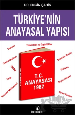 Türkiye'nin Anayasal Yapısı – Engin Şahin – İskenderiye Yayınları kitap kapağı