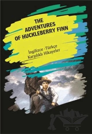 The Adventures Of Huckleberry Finn (İngilizce Türkçe Karşılıklı Hikayeler) – Kolektif – Dorlion Yayınları kitap kapağı