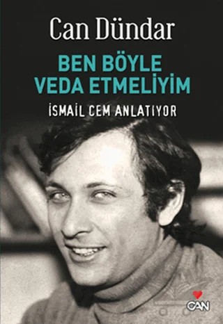 Ben Böyle Veda Etmeliyim – Can Dündar – Can Yayınları kitap kapağı