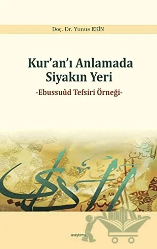 Kur’an’ı Anlamada Siyakın Yeri – Yunus Ekin – Araştırma Yayınları kitap kapağı