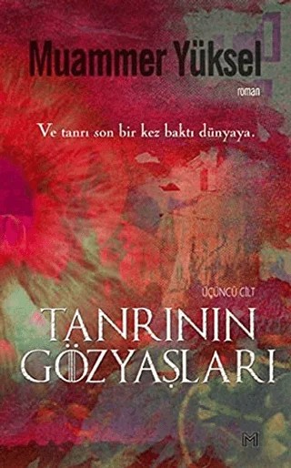 Tanrının Gözyaşları – Muammer Yüksel – Kafe Kültür Yayıncılık kitap kapağı