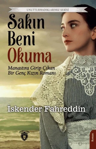 Sakın Beni Okuma – İskender Fahreddin – Dorlion Yayınları kitap kapağı