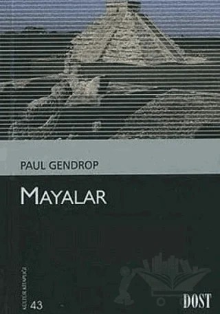 Mayalar – Paul Gendrop – Dost Kitabevi Yayınları kitap kapağı