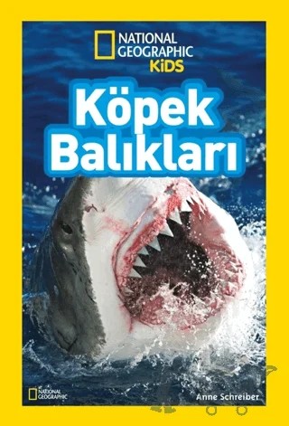 National Geographic Kids Köpek Balıkları – Anne Schreiber – Beta Kids kitap kapağı