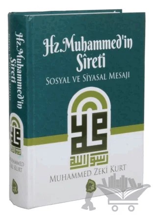 Hz. Muhammed'in Sireti – Muhammed Zeki Kurt – Sebe Yayınları kitap kapağı