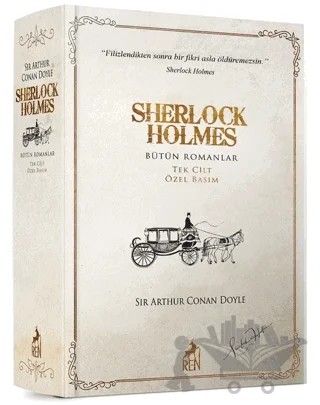 Sherlock Holmes Bütün Romanlar (Tek Cilt Özel Basım) – Sir Arthur Conan Doyle – Ren Kitap kitap kapağı
