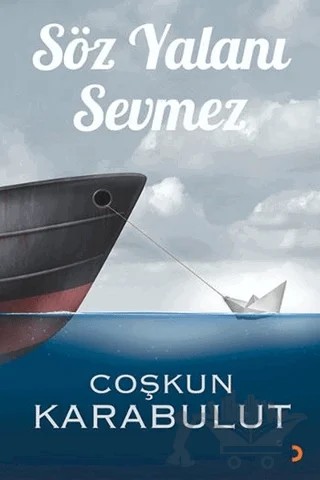 Söz Yalanı Sevmez – Çoşkun Karabulut – Cinius Yayınları kitap kapağı
