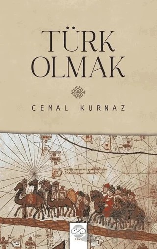 Türk Olmak – Cemal Kurnaz – Post Yayınevi kitap kapağı