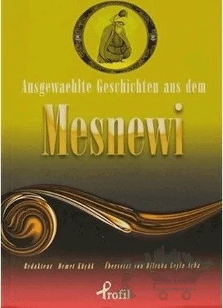 Ausgewaehlte Geschicten Aus Dem Mesnewi – Mevlana Celaleddin Rumi – Profil Kitap kitap kapağı