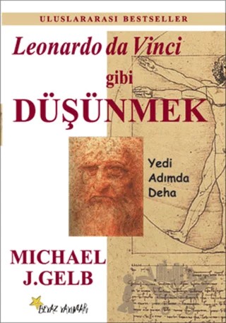 Leonardo Da Vinci Gibi Düşünmek – Michael J. Gelb – Beyaz Yayınları kitap kapağı