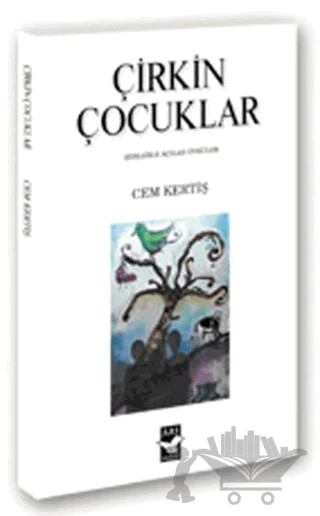 Çirkin Çocuklar – Cem Kertiş – Arı Sanat Yayınevi kitap kapağı