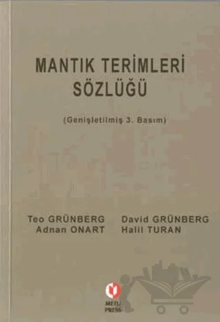 Mantık Terimleri Sözlüğü – Adnan Onart, David Grünberg, Halil Turan, Teo Grünberg – ODTÜ Geliştirme Vakfı Yayıncılık kitap kapağı