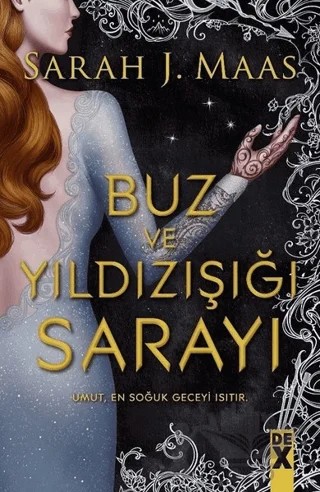 Buz ve Yıldızışığı Sarayı – Sarah J. Maas – Dex Yayınevi kitap kapağı