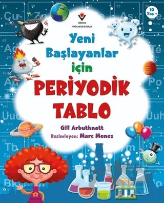 Yeni Başlayanlar İçin Periyodik Tablo – Gill Arbuthnott – TÜBİTAK Yayınları kitap kapağı