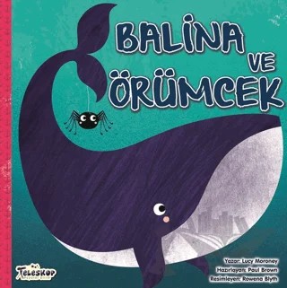 Balina ve Örümcek – Lucy Moroney – Teleskop Popüler Bilim kitap kapağı