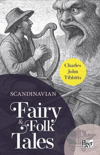 Scandinavian Fairy & Folk Tales – Charles John Tibbitts – Paper Books kitap kapağı