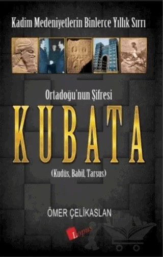 Ortadoğu’nun Şifresi Kubata – Ömer Çelikaslan – Lopus Yayınları kitap kapağı