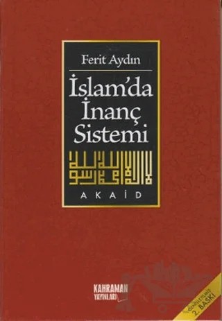 İslamda İnanç Sistemi – Ferit Aydın – Kahraman Yayınları kitap kapağı