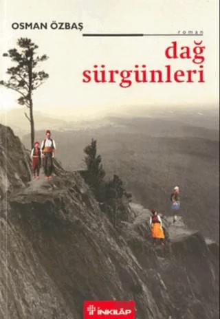 Dağ Sürgünleri – Osman Özbaş – İnkılap Kitabevi kitap kapağı