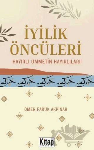 İyilik Öncüleri – Ömer Faruk Akpınar – Kitap Dünyası Yayınları kitap kapağı