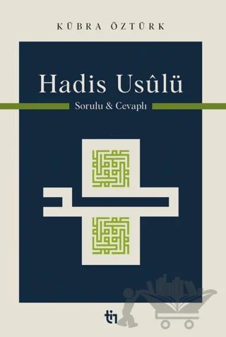 Hadis Usulü – Kübra Öztürk – Tin Yayınları kitap kapağı