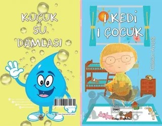 1 Kedi 1 Çocuk - Küçük Su Damlası (2 Hikaye Tek Kitap) – Gülsüm Ayışığı – Kitap Müptelası Yayınları kitap kapağı