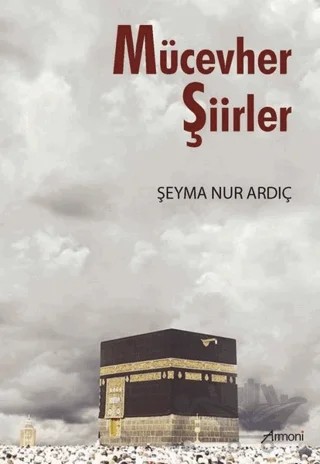 Mücevher Şiirler – Şeyma Nur Ardıç – Armoni Yayıncılık kitap kapağı