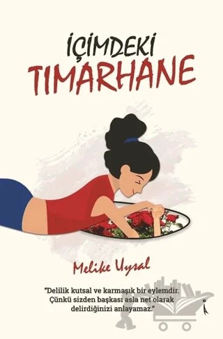 İçimdeki Tımarhane – Melike Uysal – İkinci Adam Yayınları kitap kapağı
